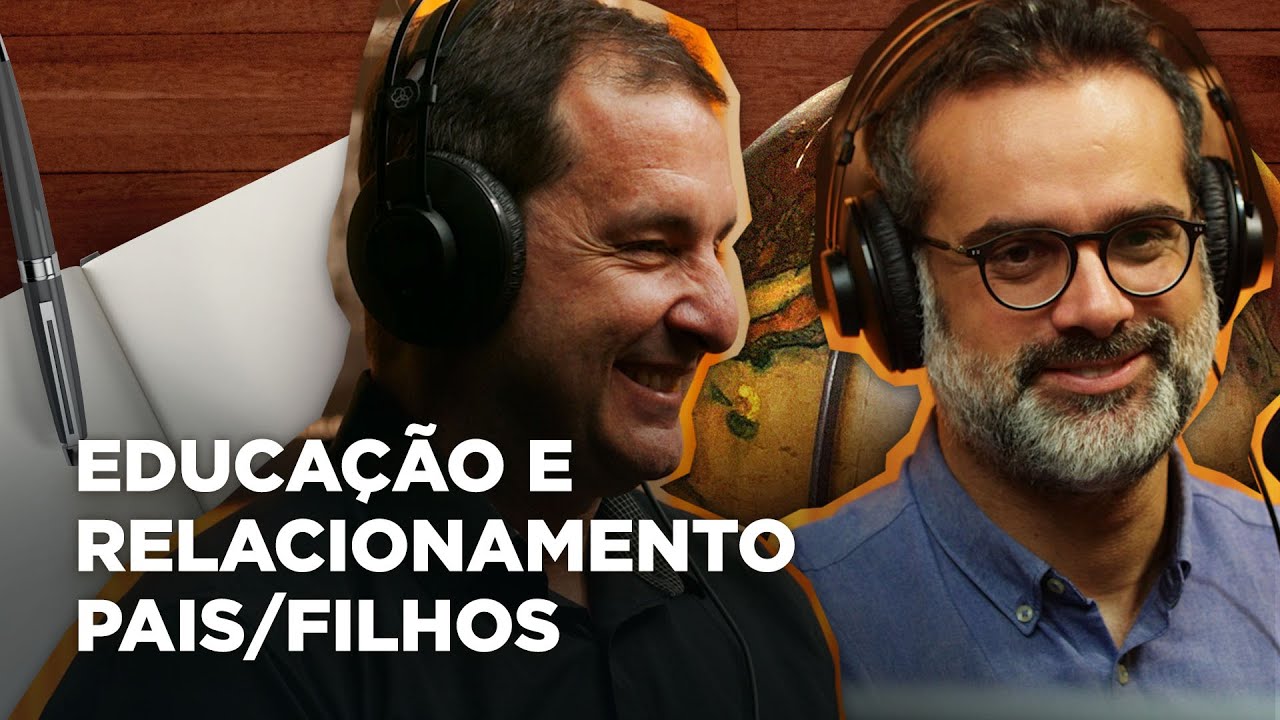 EDUCAÇÃO FAMILIAR | Conversa Paralela - [Marcello Danucalov e Silvio Medeiros]
