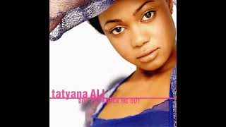 Tatiana Ali - Boy You Knock Me Out ( Big Willie Style Extended Single )                       *****
