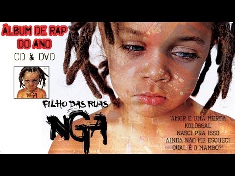 NGA - Filho Das Ruas (DVD) (Parte: 1/2)