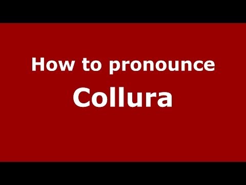 How to pronounce Collura (Italian/Italy) - PronounceNames.com