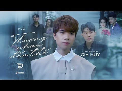Thương nhau đến thế - Gia Huy