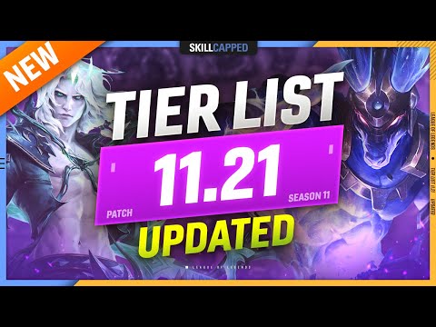 UPDATED TIER LIST for PATCH 11.21 - League of Legends