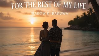Download lagu For the Rest of My Life (maher zein) — Cover by IBADOW & IBADOWA..  mp3