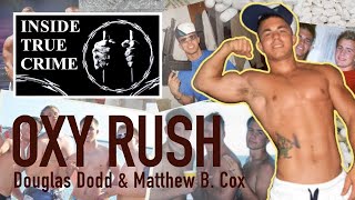Oxy Rush Written By Matthew B. Cox
