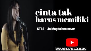 Download lagu Cinta Tak Harus Memiliki - ST12 (cover lirik) Lia Magdalena mp3
