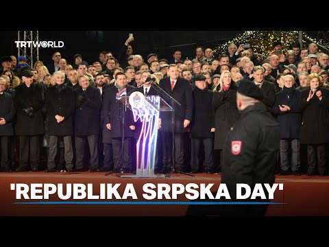 Serbs in Bosnia mark unconstitutional 'Day of Republika Srpska'