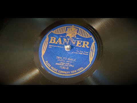 "Try To Smile" by Missouri Jazz Band v. Scrappy Lambert (Electrola 101)
