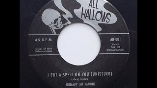 Screamin' Jay Hawkins - I Put A Spell On You [unissued version]
