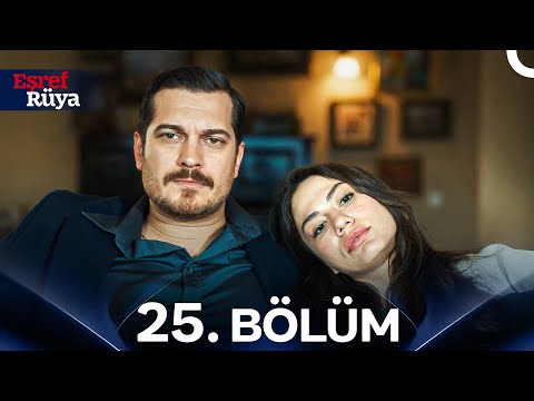 Eşref Rüya 25.  Bölüm