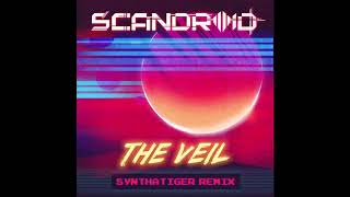 Scandroid - The Veil (Synthatiger Remix)