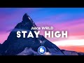 Juice WRLD Stay High Clean Lyrics