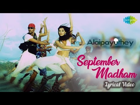 September Madham with Lyrics | Alaipayuthey | Mani Ratnam | Madhavan, Shalini | AR Rahman Hits