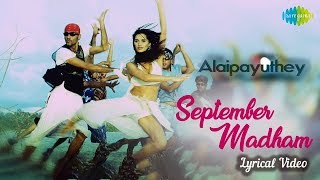 September Madham with Lyrics  Alaipayuthey  Mani R