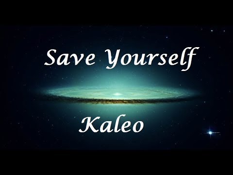 Save Yourself - Kaleo (Letra/Lyrics)