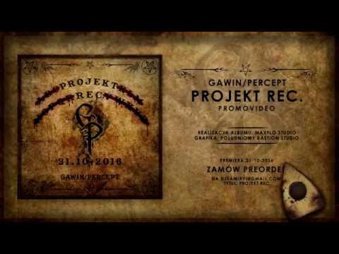 Gawin/Percept - PROJEKT REC. || PROMOVIDEO (2016)