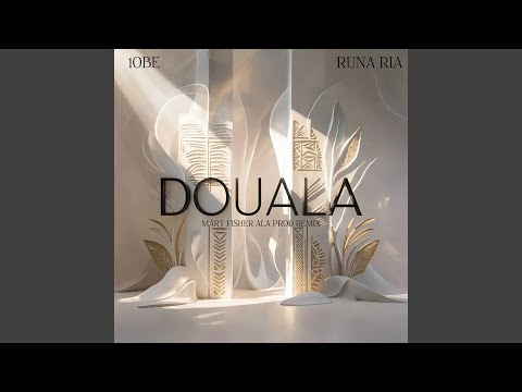 DOUALA (Mart Fisher Ala Prod Remix)