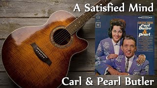 Carl & Pearl Butler - A Satisfied Mind