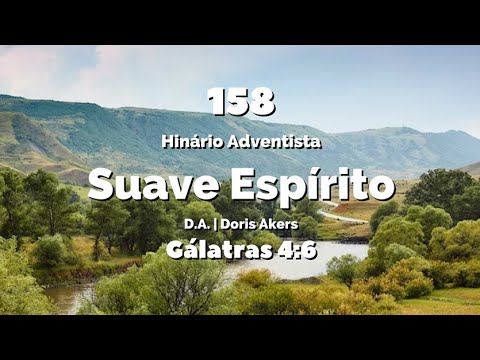 158 - Suave Espírito - Hinário IASD Antigo