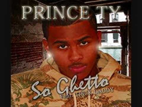 Prince Ty New Single So Ghetto