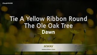 Dawn – Tie A Yellow Ribbon Round The Ole Oak Tree (Melody) (Karaoke Version)