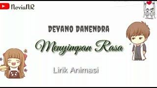 Download lagu DEVANO DANENDRA - MENYIMPAN RASA (LIRIK ANIMASI) mp3 Download lagu DEVANO DANENDRA - MENYIMPAN RASA (LIRIK ANIMASI) mp3