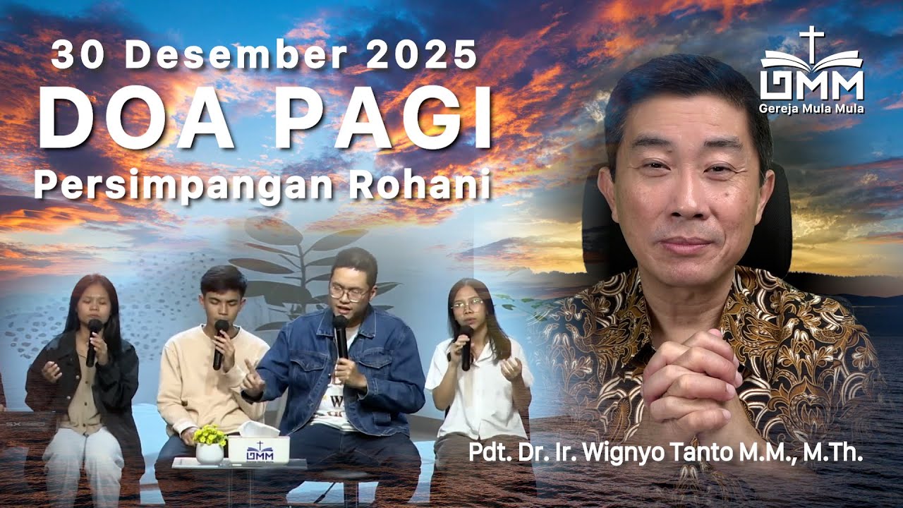 DOA PAGI | Persimpangan Rohani – 30 Desember 2025 | Ps. Wignyo Tanto