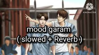 Download lagu mood garam #(slowed Reverb)# Lofi# song Like 👍 mp3
