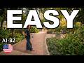 LEARN ENGLISH While Walking Outside Comprehensible Input