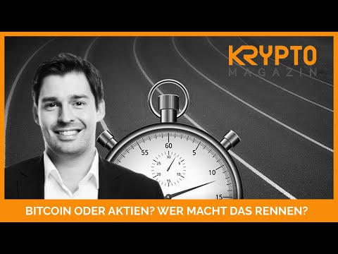 BITCOIN oder AKTIEN? - Verliert BITCOIN das RENNEN?