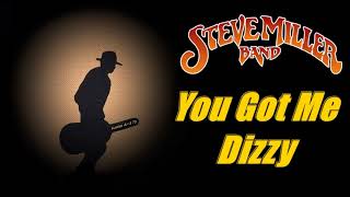 Steve Miller Band - You Got Me Dizzy (Kostas A~171)