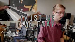 Trust Me - The Fray - Cover