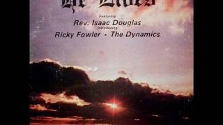 "God's Way"- Isaac Douglas &amp; the Dynamics
