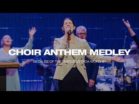 Choir Anthem Medley | BOTT 2022 | POA Worship (feat. Vonnie Lopez) [Live]