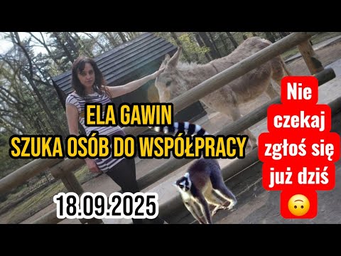 Ela Gawin szuka osób do współpracy 18.09.2025