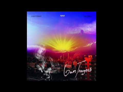 NAV, Bay Swag & Cash Cobain - 6AM Thoughts (AUDIO)