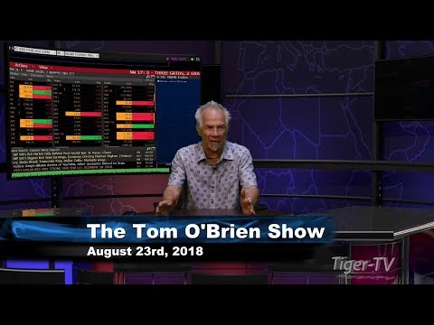 August 23rd Tom O'Brien Show on TFNN - 2018