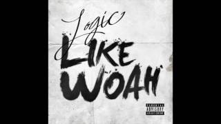 Logic - Like Woah Official Audio
