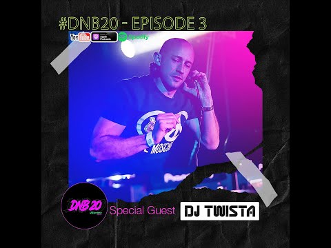 Dnb20 Podcast Episode 3 - Dj Twista