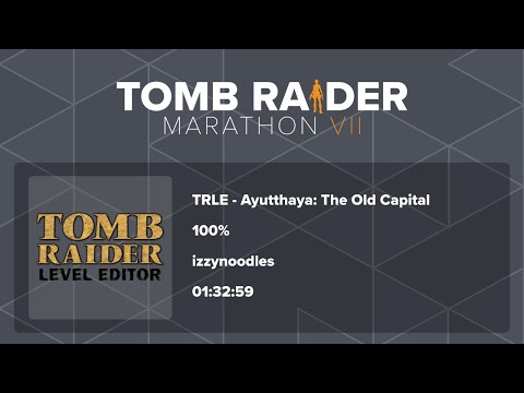 TRM VII: Game #2: TRLE - Ayutthaya: The Old Capital [100%] by izzynoodles in 01:32:59