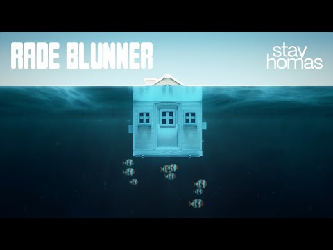 STAY HOMAS - RADE BLUNNER (Official Video)