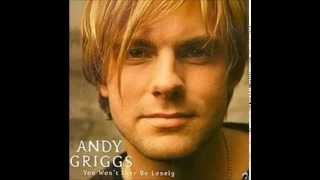 Andy Griggs - You Won't Ever Be Lonely Album