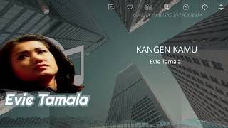 Download lagu Kangen Kamu | Evie Tamala mp3 Download lagu Kangen Kamu | Evie Tamala mp3