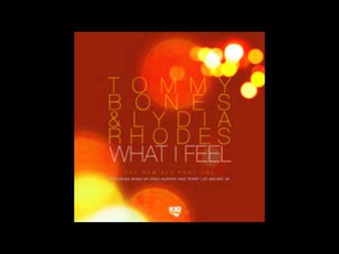 Tommy Bones & Lydia Rhodes   What I Feel Eric Kupper Klassic Mix