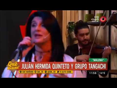 Alicia Vignola con Julián Hermida Quinteto - Malena (Vivo) | ¡Qué MAÑANA! por Canal 9