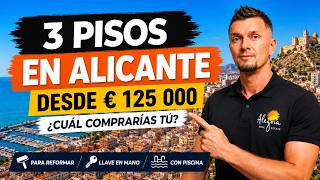 Invertir en Alicante: 3 pisos por 125K, ¿cuál se adapta a tu perfil?