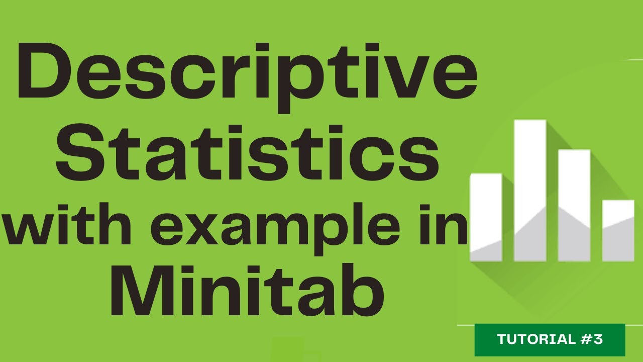 Minitab Tutorial: Descriptive Statistics in Minitab | Complete tutorial | statistics tool