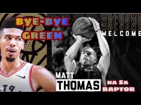 Bye-Bye na Danny Green may Matt Thomas na sa RAPTOR