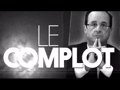 François Hollande - Le Complot