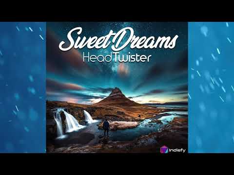 Head Twister - Sweet Dreams (Are Made Of This) - 2019 Remix