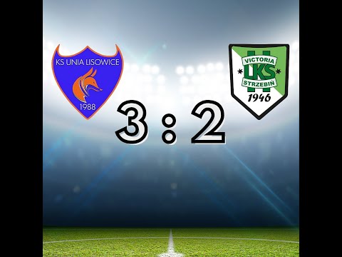 Unia Lisowice 3-2 Victoria Strzebiń (08.09.2024)